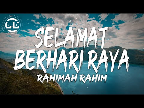 Rahimah Rahim - Selamat Berhari Raya (Lyrics)