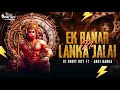Jalai Jalai Ek Vanar Ne Lanka Jalai Hanuman Jayanti Edm Drop Bass Trance Mix Dj Rohit X Anuj