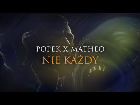 Popek x Matheo - Nie każdy