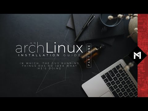 A Clueless Arch Linux Install Guide (Part One) (2020)
