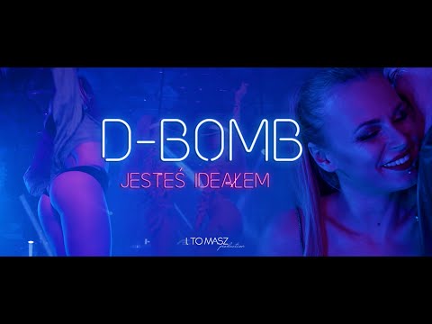 D-Bomb - Jesteś ideałem (Official video)