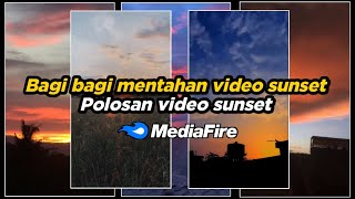 Download lagu Bagi Bagi Mentahan Video Sunset Terbaru 2022 || Polosan Video Buat Quotes mp3