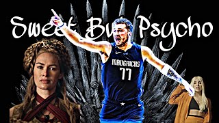 Luka Doncic x Game of Thrones Mix- Sweet But Psycho