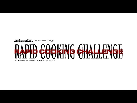 CELESTYN, FlowerKidV - RAPID COOKING CHALLENGE (MDRG RELEASE)