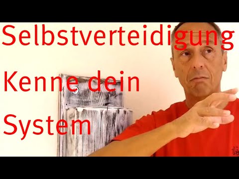 Kenne dein System - Selbstverteidigung