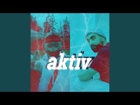 Aktiv (feat. Lugatti & Traya)