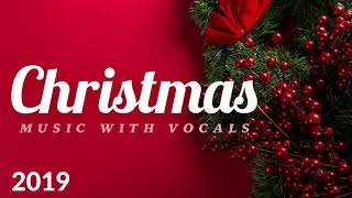 Christmas Music with Vocals 🎅 Best Relaxing Christmas Songs 2020
