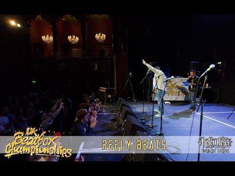Reely Beats - Solo Elimination - 2015 UK Beatbox Championships