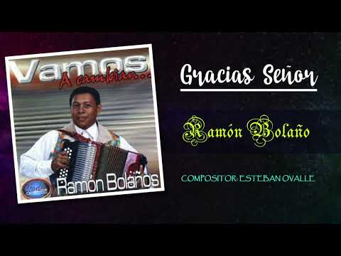 Ramon Bolaño - Gracias Señor  (Audio Oficial)