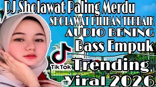 Download lagu DJ SHOLAWAT PALING MERDU ‼️ SHOLAWAT PILIHAN TERBAIK AUDIO BENING BASS EMPUK TRENDING VIRAL 2026 mp3 Download lagu DJ SHOLAWAT PALING MERDU ‼️ SHOLAWAT PILIHAN TERBAIK AUDIO BENING BASS EMPUK TRENDING VIRAL 2026 mp3
