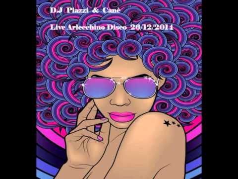 D.j  Piazzi & Canè -  Live Arlecchino Disco   26/12/2014