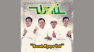 Download lagu Wali - Bocah Ngapa Yak - Topik mp3