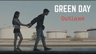 Green Day  -【outlaws】-  UNOFFICIAL VIDEO
