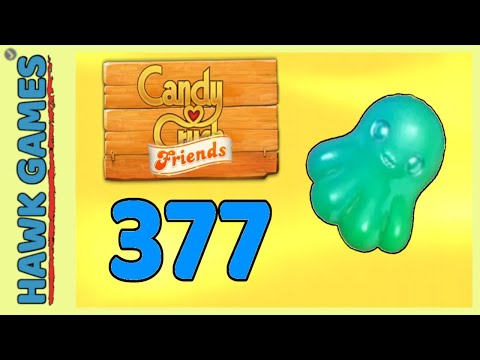 Candy Crush Friends Level 377 (Octopus mode) - 3 Stars Walkthrough, No Boosters