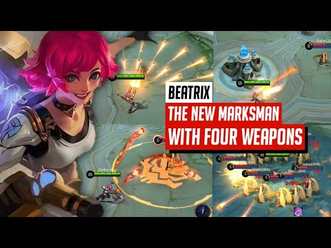 BEATRIX The New Marksman With FOUR Weapons!!! 😮 ~ MLBB