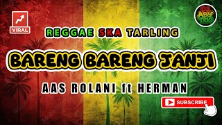 Download lagu Reggae SKA Tarling BRENG BARENG JANJI - AAS ROLANI ft HERMAN | Versi Reggae SKA Tarling Cover Viral mp3