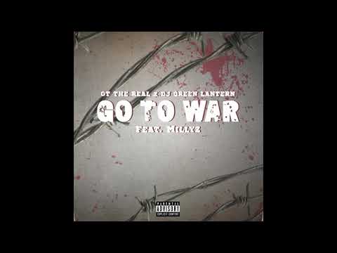 OT The Real x DJ Green Lantern - Go To War Ft. Millyz [Official Audio]