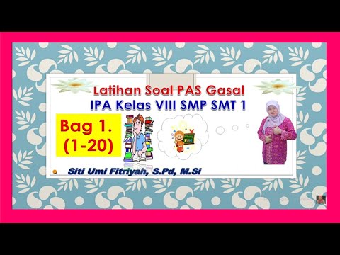 Latihan PAS Gasal, IPA VIII (1-20)