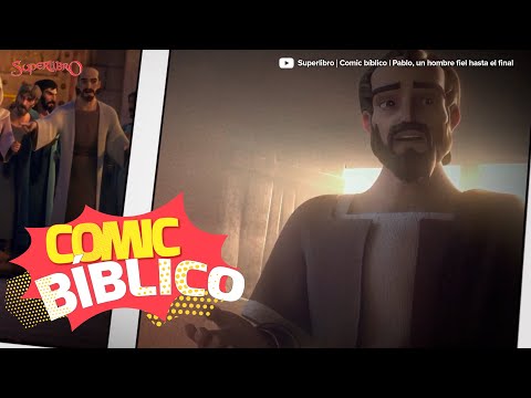 Superlibro │Comic Bíblico │Pablo: Un hombre fiel hasta el final