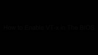 Como solucionar error vt-x is disabled in the bios for all cpu modes (verr_vmx_msr_all_vmx_disabled)