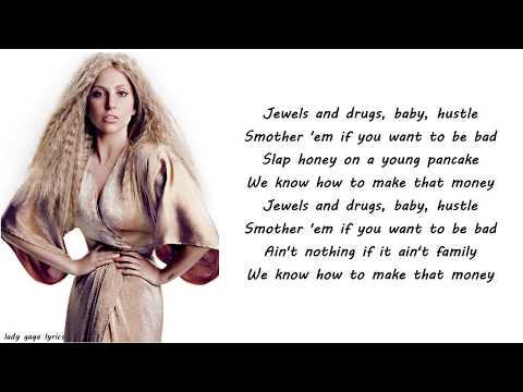 Lady Gaga & T.I. & Too $hort & Twista - Jewels N' Drugs Lyrics