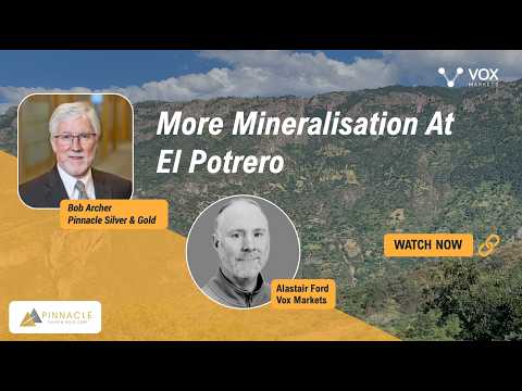 Pinnacle Silver & Gold: More mineralisation at El Potrero
