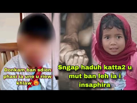 Sngew Shyrkhei Shisha U Khynnah Ba Don Kti Ban Shim iaka jingim I Insaphira | Ko Ki Kmie Ki Kpa Da