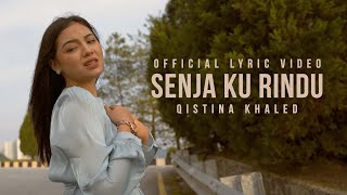 Download lagu Senja Ku Rindu - Qistina Khaled mp3