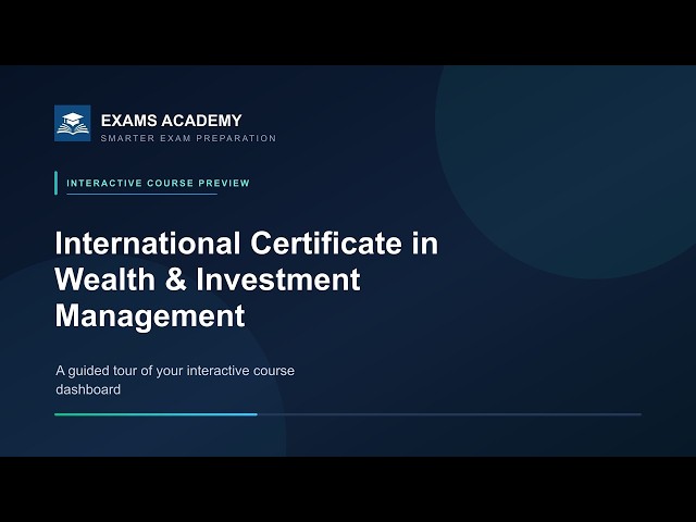 Preview of CISI International Certificate in Wealth & Investment Management