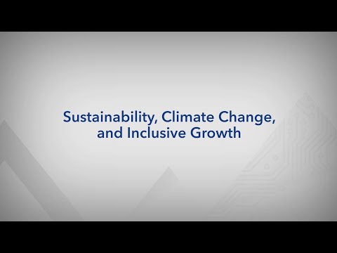 Sustainability, Climate Change, and Inclusive Growth