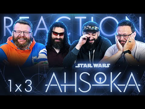 Ahsoka 1x3 REACTION!! "Part Three: Time to Fly"