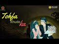 Rab Se Mangi Thi Maine WhatsApp Status