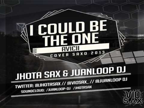 Avicii & Nicky R. - I Could Be The One (Jhota Sax & JuanLoop Dj Remix 2013)