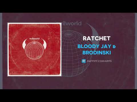 Bloody Jay & Brodinski - Ratchet (AUDIO)