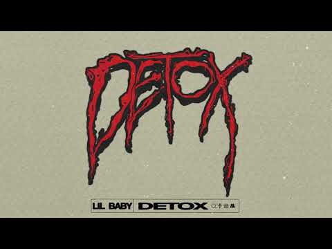 Lil Baby - Detox