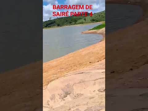 BARRAGEM DE SAIRÉ PERNAMBUCO PARTE 4