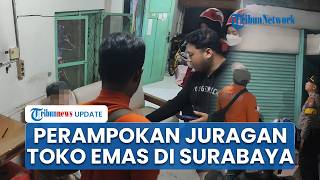 Perampokan Toko Emas di Wonokromo Surabaya, 3 Lansia Alami Babak Belur seusai Dianiaya Pelaku