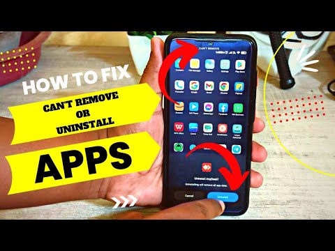 Android Can’t Remove Or Uninstall App - How To Fixed