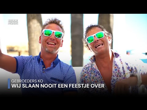 Gebroeders Ko - Wij Slaan Nooit Een Feestje Over