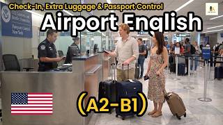 Airport English Conversation | Check-In, Extra Luggage & Passport Control | Listening Practice A2-B1