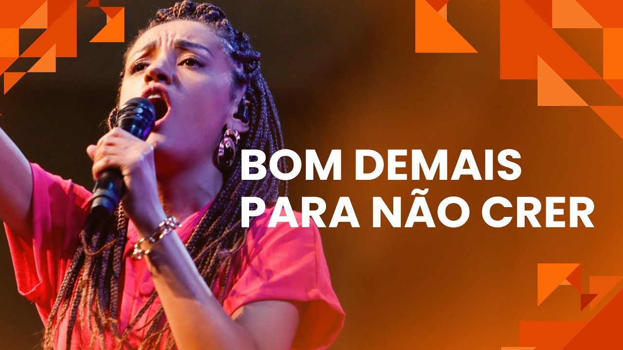 Bom demais para não crer | Música Verbo Sede