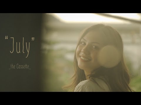 The Cassette - July (Official Music Video)