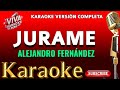 Jurame - Alejandro Fernández- (karaoke versión)