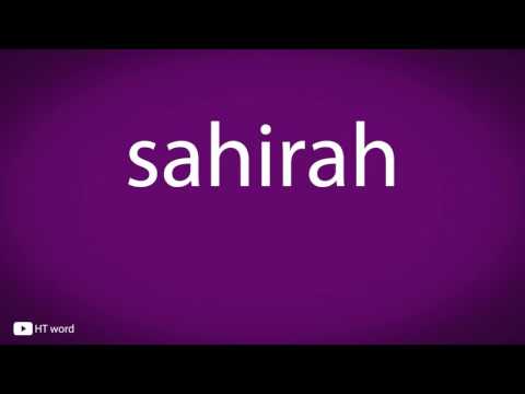How to pronounce sahirah