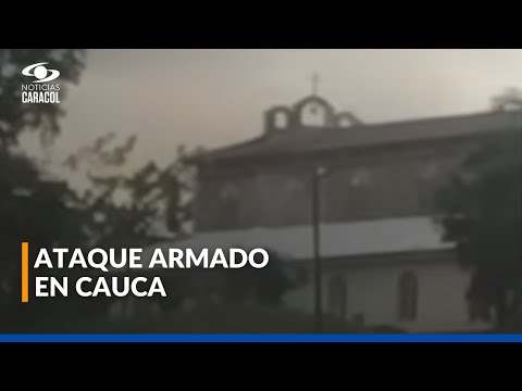 Disidentes de las Farc atacaron lanzando explosivos desde la iglesia de Mondomo, Cauca