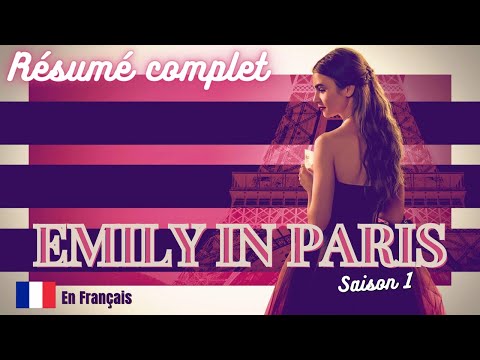 Résumé Emily in Paris Saison 1 | En français | +Explication | A voir avant la saison 2