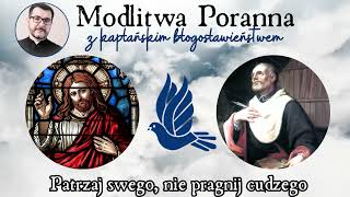 Modlitwa poranna. Nowy tydzień z Bogiem i błogosławieństwem. Modlitwa na 20 X 2025 r.