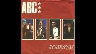 ABC - THE LOOK OF LOVE - THE LOOK OF LOVE (VERSION)