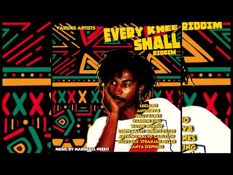 Every Knee Shall Riddim Mix (2022) Luciano,Capleton,Anthony B,Anthony Malvo,Warrior King & More...