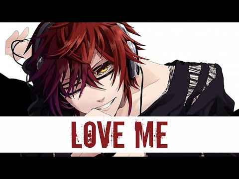 Nightcore - Love Me (Lyrics/Male Version)